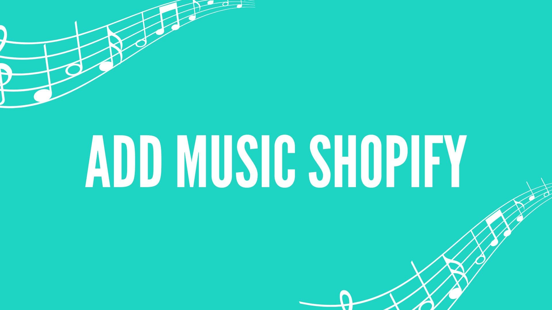 How to ADD Music to Your Shopify Store