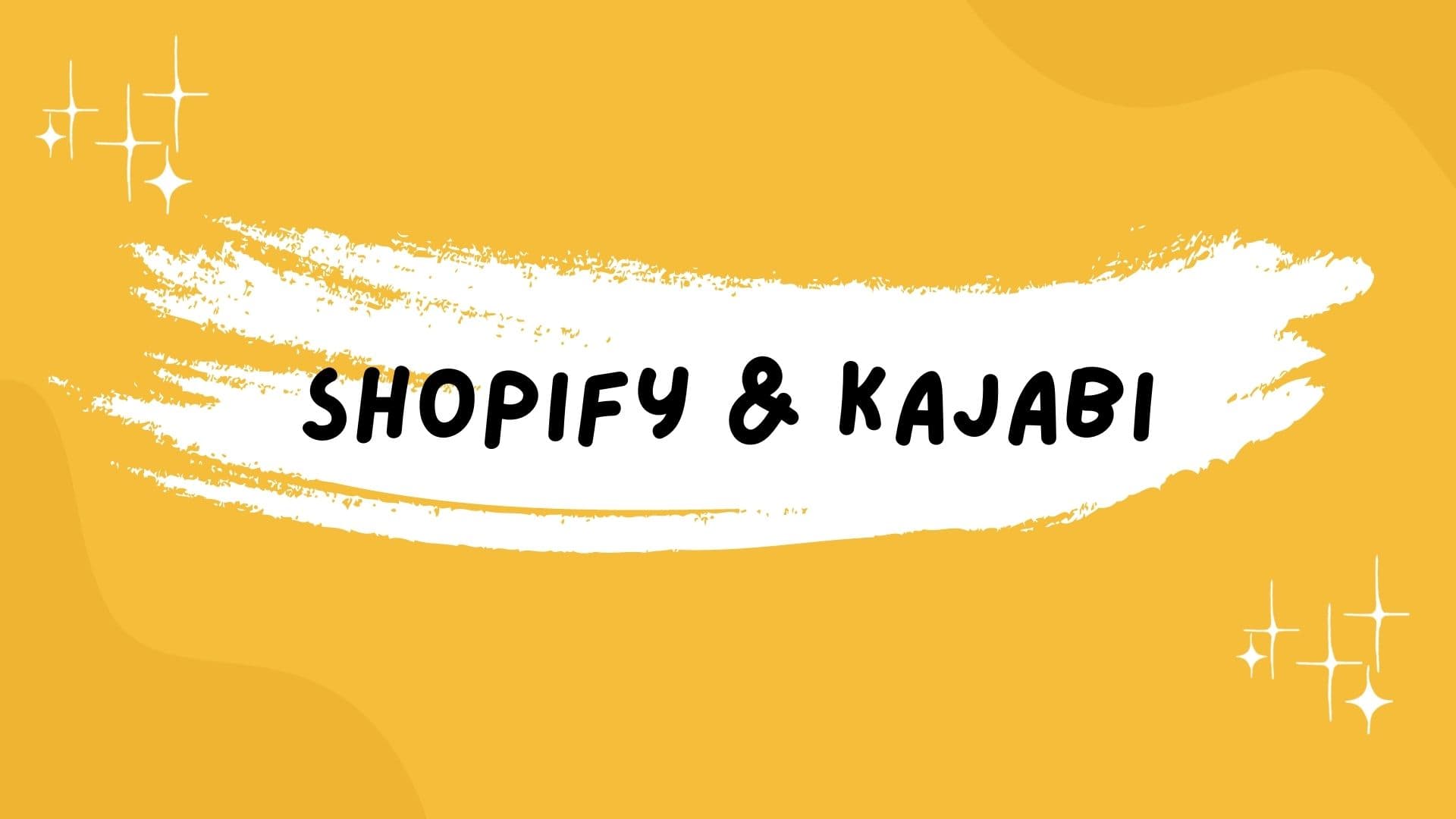 Does Kajabi Integrate with Shopify